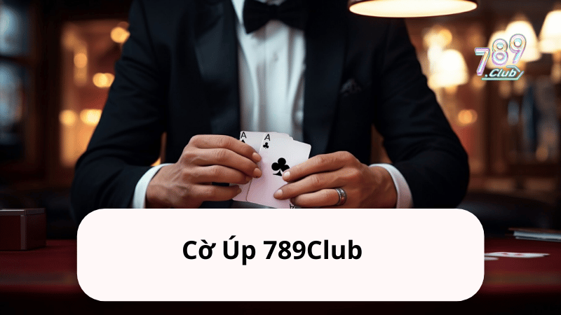 Cờ Úp 789Club